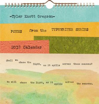 Tyler Knott Gregson Poems from the Typewriter Series 2018 Wall Calendar