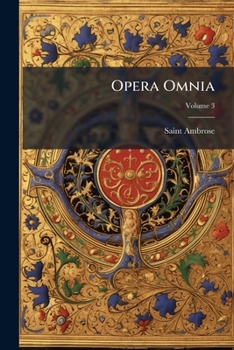 Paperback Opera Omnia; Volume 3 [Latin] Book