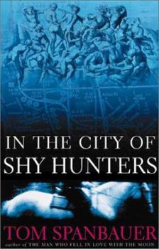Hardcover In the City of Shy Hunters Book