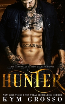 Hunter: Immortals of New Orleans, Book 10 - Book #10 of the Immortals of New Orleans