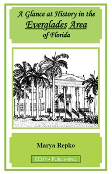Paperback A Glance at History in the Everglades Area of Florida Book