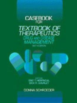 Paperback Casebook for Herfindal and Gourley's Textbook of Therapeutics: Drug and Disease Management Book