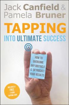Hardcover Tapping Into Ultimate Success: How to Overcome Any Obstacle and Skyrocket Your Results Book
