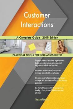 Paperback Customer Interactions A Complete Guide - 2019 Edition Book