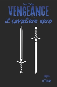 Paperback Vengeance: il cavaliere nero [Italian] Book