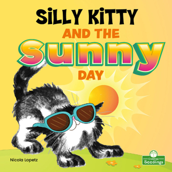 Paperback Silly Kitty and the Sunny Day Book