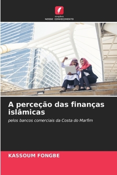 Paperback A perceção das finanças islâmicas [Portuguese] Book
