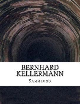 Paperback Bernhard Kellermann, Sammlung [German] Book