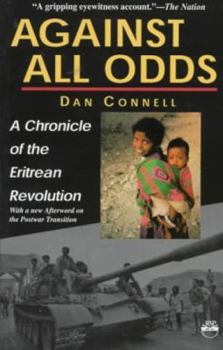 Paperback Against All Odds: A Chronicle of the Eritrean Revolution with a New Afterword on the Postwar Transition Book