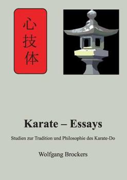 Paperback Karate - Essays: Studien zur Tradition und Philosophie des Karate - Do [German] Book