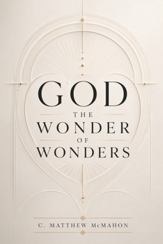 God the Wonder of Wonders
