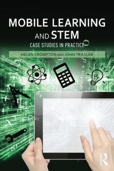 Paperback Mobile Learning and STEM: Case Studies in Practice Book
