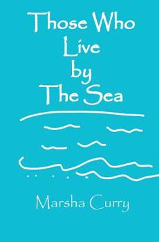 Paperback Those Who Live by the Sea Book