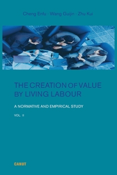 Paperback The Creation of Value by Living Labour: A Normative and Empirical Study - Vol. 2 Book
