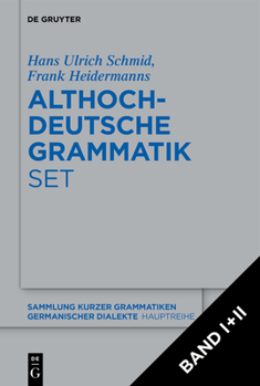 [Set: Althochdeutsche Grammatik I ] II] (Sammlung Kurzer Grammatiken Germanischer Dialekte. A: Hauptr) (German Edition)