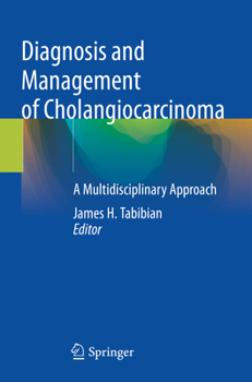 Paperback Diagnosis and Management of Cholangiocarcinoma: A Multidisciplinary Approach Book