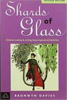 Paperback Shards of Glass: Children Reading and Writing Beyond Gendered Identities (Language & Social Processes) Book