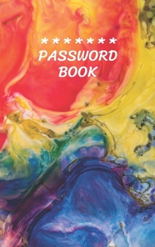 Paperback Password Book with Tabs Keeper And Organizer You All Password Notebook: Internet password book password organizer with tabs alphabetical Color Life Book