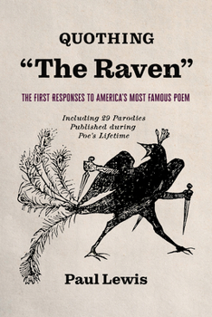 Quothing the Raven: The First Responses to America's Most Famous Poem