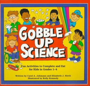 Paperback Gobble Up Science: Fun Activities to Complete and Eat Book