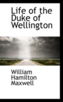 Hardcover Life of the Duke of Wellington Book