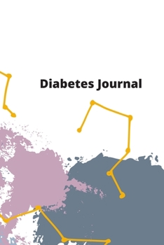 Paperback Diabetes Journal: Logbook for Insulin Dependent Diabetics (blood glucose tracker, insulin tracker) for improving glycemic control (120 p Book