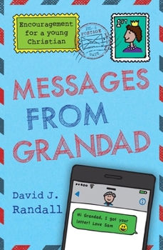 Paperback Messages from Grandad: Encouragement for a Young Christian Book