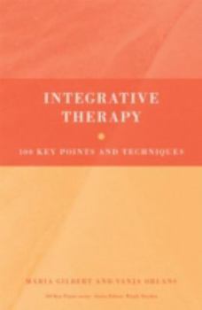 Paperback Integrative Therapy: 100 Key Points and Techniques Book