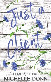 Paperback Just a Client Book