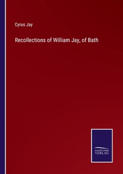 Paperback Recollections of William Jay, of Bath Book