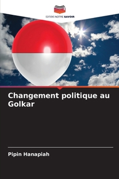 Paperback Changement politique au Golkar [French] Book