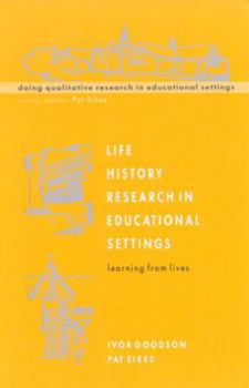Paperback Life History Research in Educational Settings Book