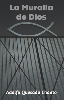 Paperback La Muralla de Dios [Spanish] Book