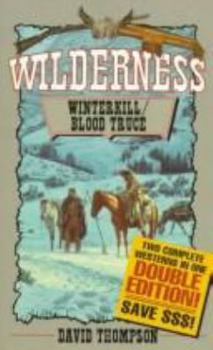 Winterkill: Blood Truce (Wilderness Double Editions) - Book  of the Wilderness