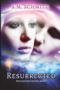 Resurrected - Book #1 of the Resurrected