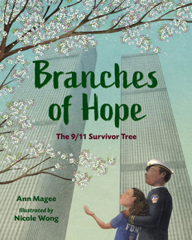 Hardcover Branches of Hope: The 9/11 Survivor Tree Book