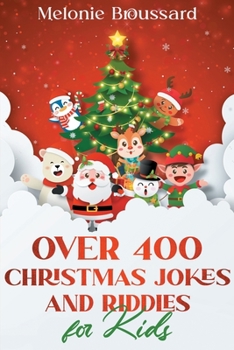 Paperback Over 400 Christmas Jokes and Riddles for Kids Book