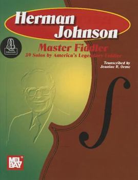 Paperback Herman Johnson Master Fiddler: 39 Solos-America's Legend Fiddler Book