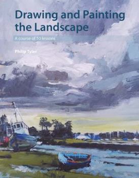 Paperback Drawing and Painting the Landscape: A Course of 50 Lessons Book