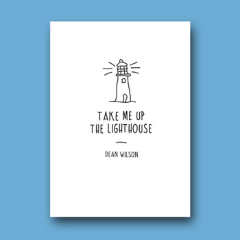 Paperback Take Me Up The Lighthouse Book