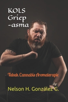 Paperback KOLS Griep -asma: Tabak Cannabis Aromaterapie [Afrikaans] Book