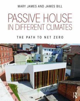 Paperback Passive House in Different Climates: The Path to Net Zero Book