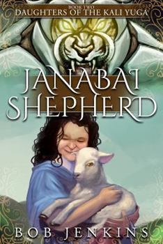 Paperback Janabai Shepherd: Book Two of Daughters of the Kali Yuga Book