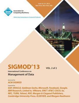 Paperback Sigmod 13 International Conference on Management of Data V2 Book