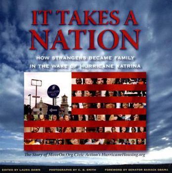 Paperback It Takes a Nation: How Strangers Became Family in the Wake of Hurricane Katrina Book