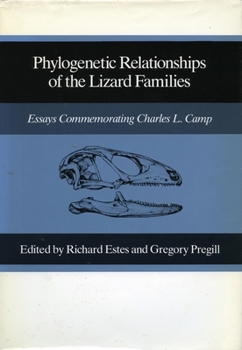 Hardcover Phylogenetic Relationships of the Lizard Families: Essays Commemorating Charles L. Camp Book