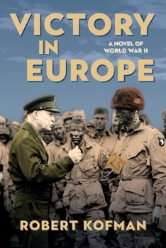 Paperback Victory in Europe: A Novel of World War II Book