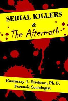 Paperback Serial Killers and the Aftermath Book