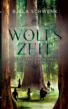 Paperback Wolfszeit: Der zerbrochene Kreis [German] Book