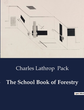 Paperback The School Book of Forestry Book